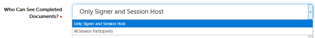 Question: Who can see completed documents? Two visible answers: "Only signer and session host", "All session participants"